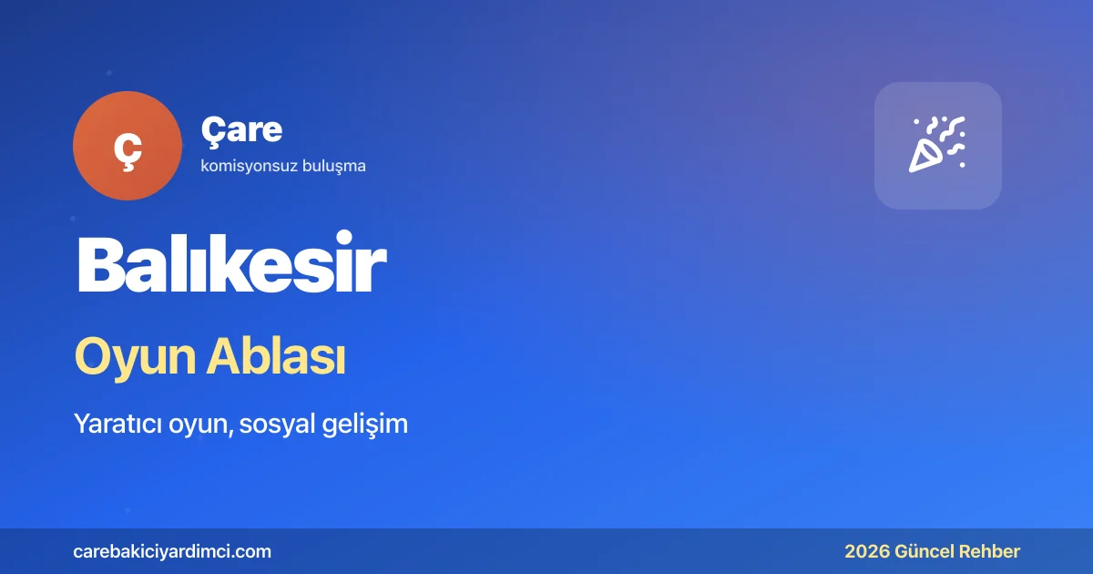 Balıkesir Oyun Ablası 2026: Kazdağları + Ayvalık | Çare