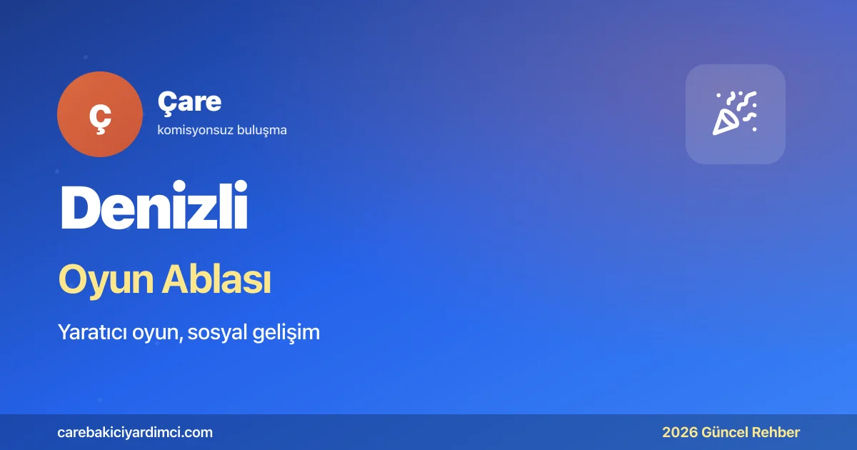 Denizli Oyun Ablası 2026: PAÜ + Pamukkale UNESCO | Çare