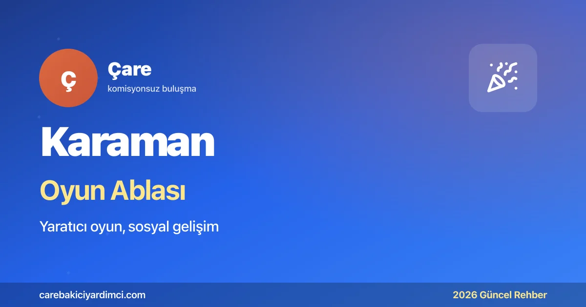 Karaman Oyun Ablası 2026: KMÜ + Türkçe Fermanı 1277 | Çare