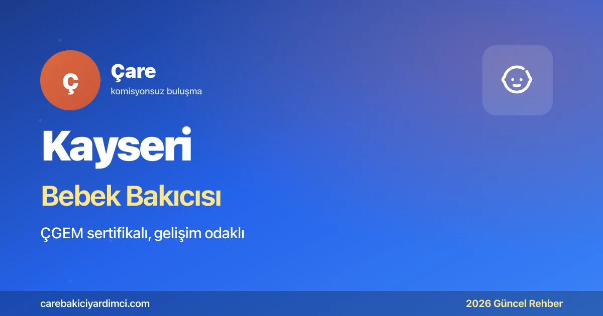 Kayseri Bebek Bakıcısı Fiyatları 2026